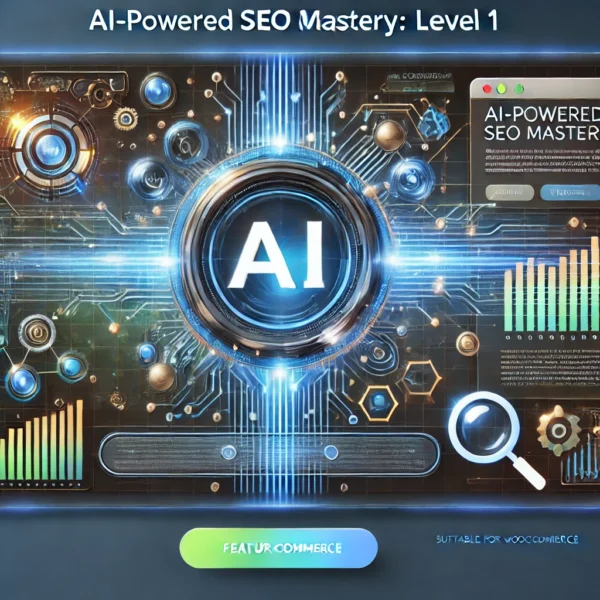 AI-Powered SEO Mastery: Level 1